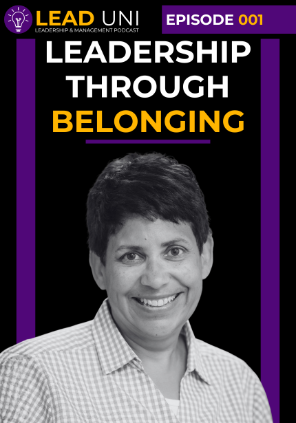 Podcast episode cover with a black background and purple and gold accents. At the top, the logo reads “LEAD UNI: Leadership & Management Podcast,” alongside the text “Episode 001.” Large bold text in the center reads “Leadership Through Belonging,” followed by “with Connie Hansen.” The lower portion features a black-and-white headshot of a person in a collared shirt. Vertical purple bars frame the left and right sides of the design.